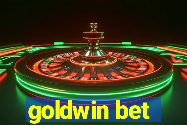 goldwin bet